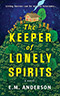 The Keeper of Lonely Spirits